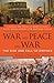 War and Peace and War: The ...