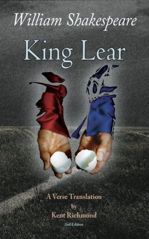 King Lear: A Verse Translation