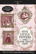 Five Little Peppers and How They Grew (Five Little Peppers, #1)