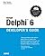 Borland Delphi 6 Developer's Guide by Xavier Pacheco