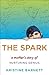 The Spark by Kristine Barnett The Spark by Kristine Barnett