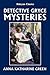 The Detective Gryce Mysteries by Anna Katharine Green (Halcyon Classics)