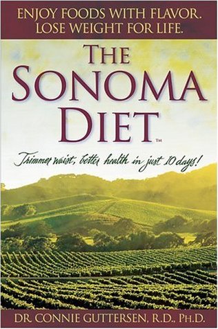 The Sonoma Diet: Trimmer Waist, Better Health in Just 10 Days! (Hardcover)