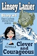 Clever and Courageous: Story 4 (A Fairy Tale Romance)