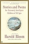Stories and Poems for Extremely Intelligent Children of All Ages
