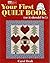 Your First Quilt Book: (or it should be!)