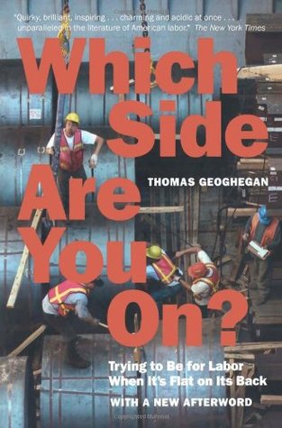 Which Side Are You On?: Trying to Be for Labor When It's Flat on Its Back (Paperback)