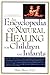 An Encyclopedia of Natural Healing for Children and Infants by Mary Bove