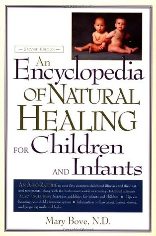 An Encyclopedia of Natural Healing for Children and Infants (Paperback)