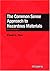 The Common Sense Approach to Hazardous Materials by Frank L. Fire