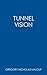 Tunnel Vision (Thoughtless Book 2)