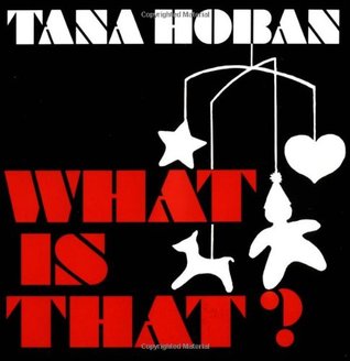 What Is That? (Board Book)
