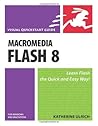 Macromedia Flash 8 for Windows & Macintosh Macromedia Flash 8 for Windows & Macintosh