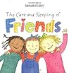 The Care and Keeping of Friends