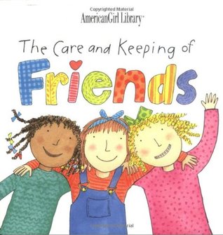 The Care and Keeping of Friends (Paperback)