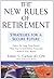 The New Rules Of Retirement by Robert C. Carlson