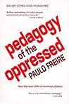Pedagogy of the Oppressed by Paulo Freire