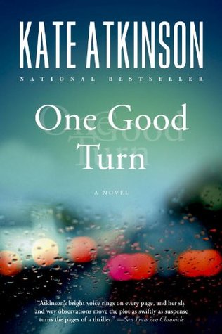 One Good Turn: A Jackson Brodie Novel