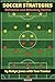 Soccer Strategies: Defensive and Attacking Tactics
