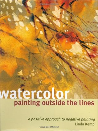 Watercolor Painting Outside the Lines (Hardcover)