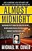 Almost Midnight  by Michael W. Cuneo