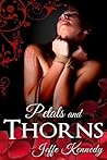 Petals and Thorns