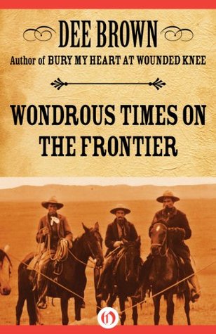 Wondrous Times on the Frontier: America During the 1800s