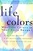 Life Colors: What the Colors in Your Aura Reveal