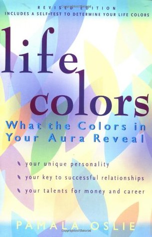 Life Colors: What the Colors in Your Aura Reveal (Paperback)