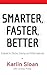 Smarter, Faster, Better: St...