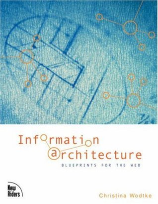 Information Architecture: Blueprints for the Web (Paperback)