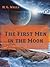 The First Men in the Moon (Illustrated)