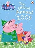 Peppa Pig: The Official Annual 2009