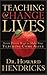 Teaching to Change Lives: S...
