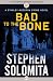 Bad to the Bone (The Stanley Moodrow Crime Novels Book 4)