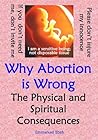 Why Abortion is W...
