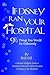 If Disney Ran Your Hospital...
