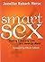 Smart Sex: Finding Life-Lon...