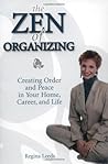 The Zen of Organizing The Zen of Organizing