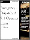 Arco Master the Emergency Dispatcher: 911 Operator Exam, 2nd Edition