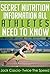 Secret Nutrition Information All Athletes Need To Know by Jack Cascio