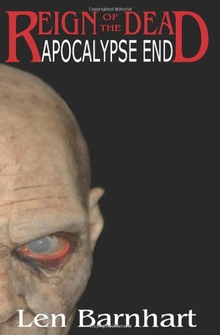 Apocalypse End (Reign of the Dead #2)