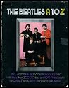 The Beatles A to Z The Beatles A to Z