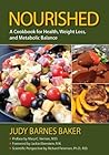 Nourished; A Cookbook for Health, Weight Loss, and Metabolic Balance