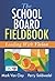 School Board Fieldbook, The: Leading With Vision