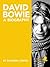 David Bowie: A Biography