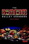 The Magic Bullet Cookbook