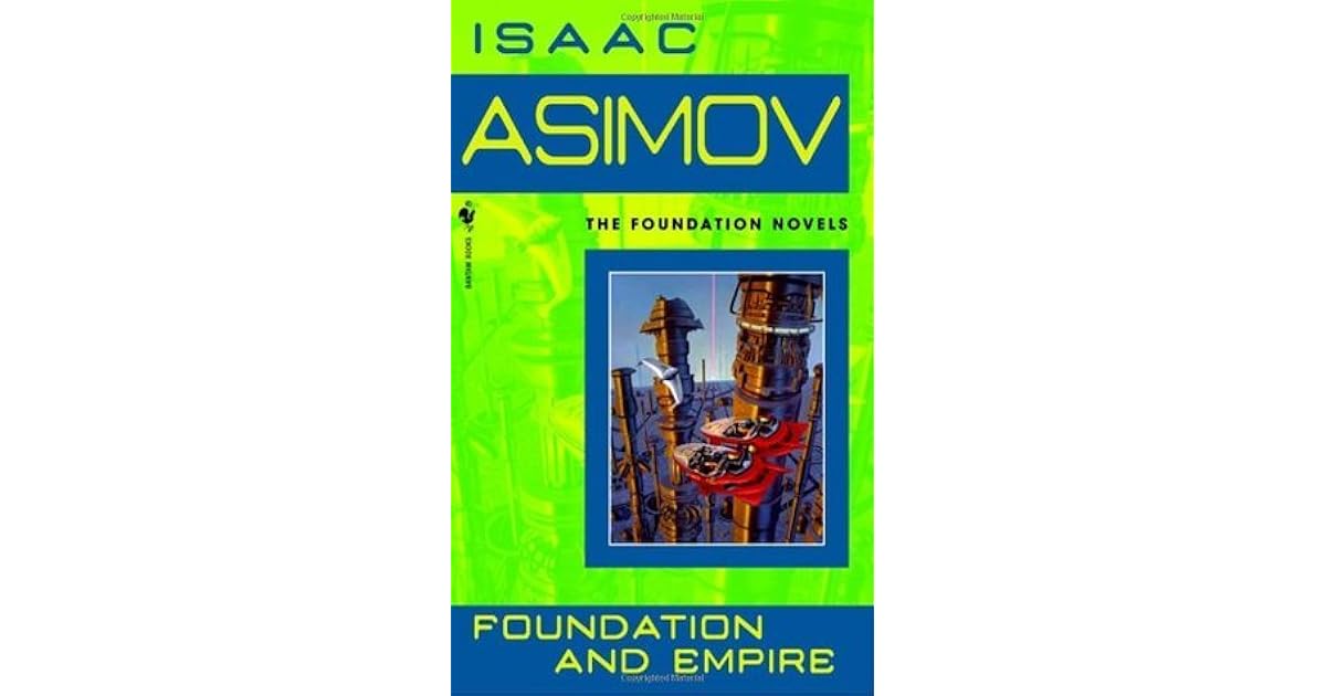 Foundation and Empire (Foundation, 2) by Isaac Asimov