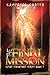 The Final Mission (The Vitae Servatore Series Book 1)