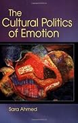 The Cultural Politics of Emotion